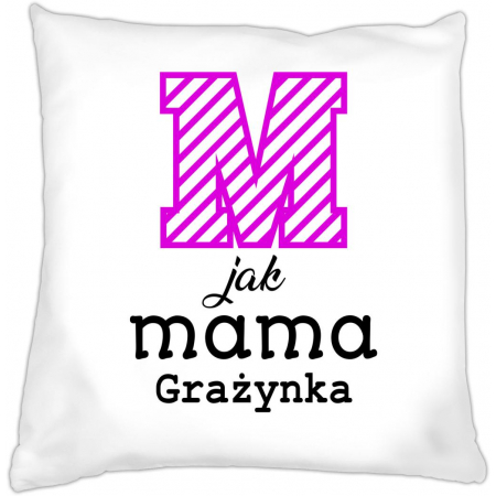 Poduszka na dzień Matki M jak Mama+ imię